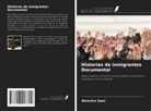 Berenice Saez - Historias de inmigrantes Documental