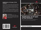 Ekaterina Samigulina - Modification of all types of fuel mixtures