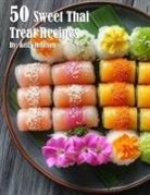 Kelly Johnson - 50 Sweet Thai Treat Recipes