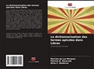 Patrício B. Maracajá, Aline C.  Medeiros, Aline C. Medeiros, Marcley da Luz Marques - La dictionnarisation des termes apicoles dans Libras