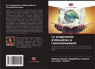 Luiz Artur Cestari, Rubenia Pereira Magalhães Cardoso - Le programme d'éducation à l'environnement