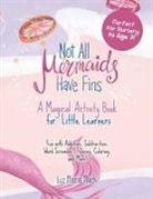 Luz Mack Maria - Not All Mermaids Have Fins Activity Book