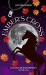 Joyce Bloemker - Ember's Cross