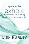 Lisa Hurley - Space to Exhale