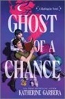 Katherine Garbera - Ghost of a Chance