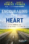 James M Kouzes, James M. Kouzes, James M. (Emeritus Kouzes, Barry Z Posner, Barry Z. Posner, Posner Barry Z. - Encouraging the Heart