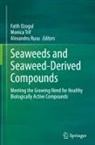 Fatih Ozogul, Alexandru Rusu, Monica Trif - Seaweeds and Seaweed-Derived Compounds