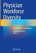 Curtiland Deville Jr, Curtiland Deville Jr. - Physician Workforce Diversity - Trends, Barriers, and Solutions