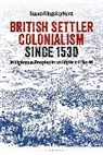 Susan Kingsley Kent, Kent Susan Kingsley - British Settler Colonialism since 1530