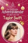 Liam Fischer - Der inoffizielle Adventskalender für alle Fans von Taylor Swift