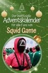 Nele Keller - Der inoffizielle Adventskalender für alle Fans von Squid Game