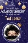 Felix Krüger - Der inoffizielle Adventskalender für alle Fans von Ted Lasso