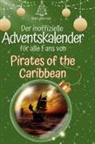 Ben Werner - Der inoffizielle Adventskalender für alle Fans von Pirates of the Caribbean