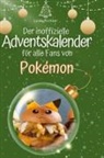 Luisa Richter - Der inoffizielle Adventskalender für alle Fans von Pokémon