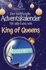 Sofia Schmidt - Der inoffizielle Adventskalender für alle Fans von King of Queens