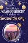 Nora Klein - Der inoffizielle Adventskalender für alle Fans von Sex and the City