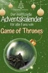 Charlotte Schmitz - Der inoffizielle Adventskalender für alle Fans von Game of Thrones
