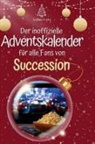 Sofia Fuchs, Sophia Fuchs - Der inoffizielle Adventskalender für alle Fans von Succession