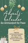 Alice Schulz - Adventskalender der Achtsamkeit für Paare