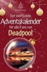 David Hoffmann - Der inoffizielle Adventskalender für alle Fans von Deadpool