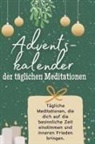 Lina Schröder - Adventskalender der täglichen Meditationen