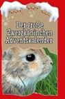 Jonas Neumann - Der große Zwergkaninchen-Adventskalender