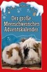 Jonas Schmid - Der große Meerschweinchen-Adventskalender