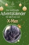 Emily Münch - Der inoffizielle Adventskalender für alle Fans von X-Men