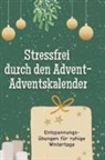 Eva Peters - Stressfrei durch den Advent - der Adventskalender