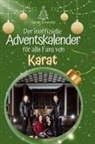 Sarah Schmidt - Der inoffizielle Adventskalender für alle Fans von Karat