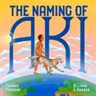 Thomas Peacock, Thomas/ Horner Peacock, Allison Horner, Allison J Horner - The Naming of Aki