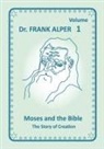 Frank Alper, Katharina Alper - Moses and the Bible, Volume 1