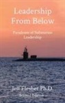Jeff Flesher - Leadership From Below