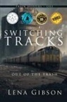 Lena Gibson - Switching Tracks