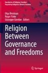 Olga Breskaya, Roger Finke, Giuseppe Giordan - Religion Between Governance and Freedoms