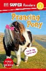 DK - DK Super Readers Level 2 Prancing Pony