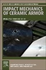 Liu Chuang, Mengting Tan, Xiong Wei, Zhang Xianfeng - Impact Mechanics of Ceramic Armor