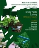Pooja Ghosh, Kumar Sunil, Anna Lähde, Hanna Lehtimäki, Victor Carrasco Navarro - Circular Plastics Economy