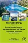 Olabi Abdul Ghani - Renewable Energy - Volume 4: Energy Storage Systems - Mechanical, Hydro, and Thermal