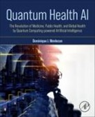 Dominique J Monlezun - Quantum Health AI