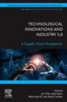 Mahmood Ali, Sajid Nazir, Torkkeli Marko, Jyri Vilko - Technological Innovations and Industry 5.0