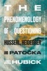 Joel Hubick - The Phenomenology of Questioning