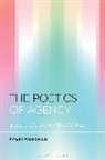 Tymek Woodham - The Poetics of Agency