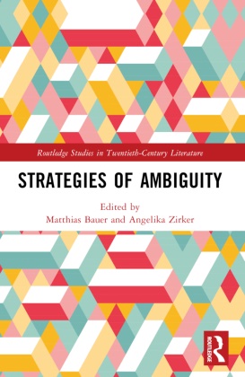 Matthias Bauer, Matthias Zirker Bauer, Bauer Matthias, Angelika Zirker, Zirker Angelika, … - Strategies of Ambiguity