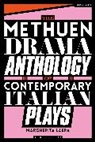 Margherita Laera - The Methuen Drama Anthology of Contemporary Italian Plays