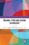 Julie G. Mitchell Trim, Karen S. Mitchell, Julie G. Trim, Kathryn Trottier - Trauma, Ptsd and Eating Disorders