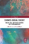 Huang Xiaoye, Zhai Xuewei, Zhai Xiaoye Xuewei - China''s Social Credit