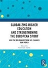 Christiane (Nexus Institute for Cooperatio Dienel, Christiane Dienel, Dienel Christiane - Globalizing Higher Education and Strengthening the European Spirit