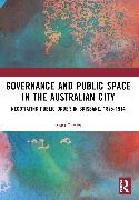 Anna Temby, Anna (University of Queensland Temby - Governance and Public Space in the Australian City - Negotiating Public Order in Brisbane, 1875-1914