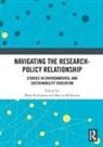 Mark (Monash University Rickinson, Marcia Mckenzie, McKenzie Marcia, Mark Rickinson, Rickinson Mark - Navigating the Research-Policy Relationship